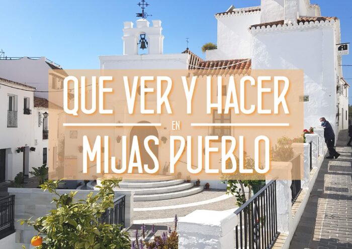 Que ver y hacer en Mijas Pueblo