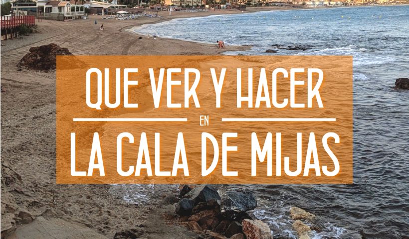 Que hacer en La Cala de Mijas